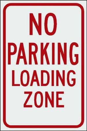 No Parking Loading Zone Free Shipping