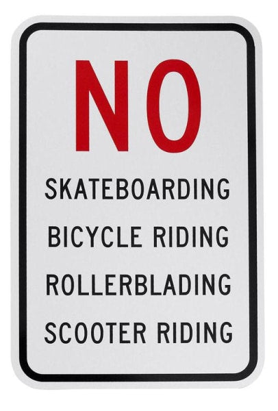 No Skateboarding Bicycle Riding Rollerblading Scooter Riding | Sign ...